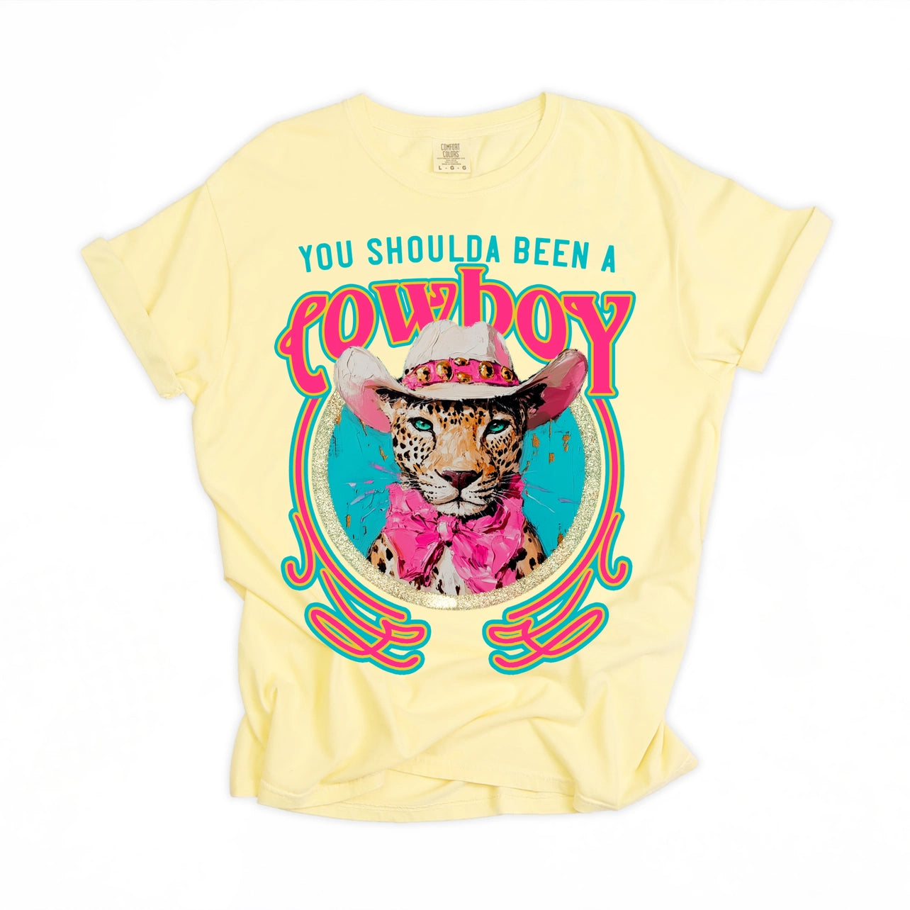 You Shoulda Been A Cowboy Leopard Graphic Tee