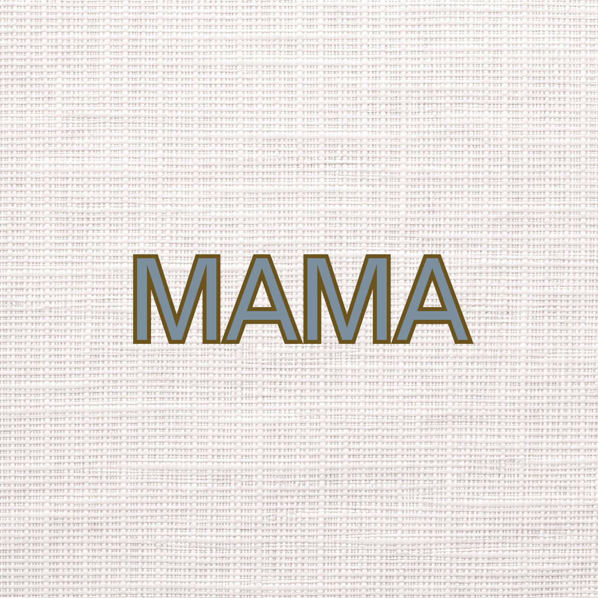 Mama