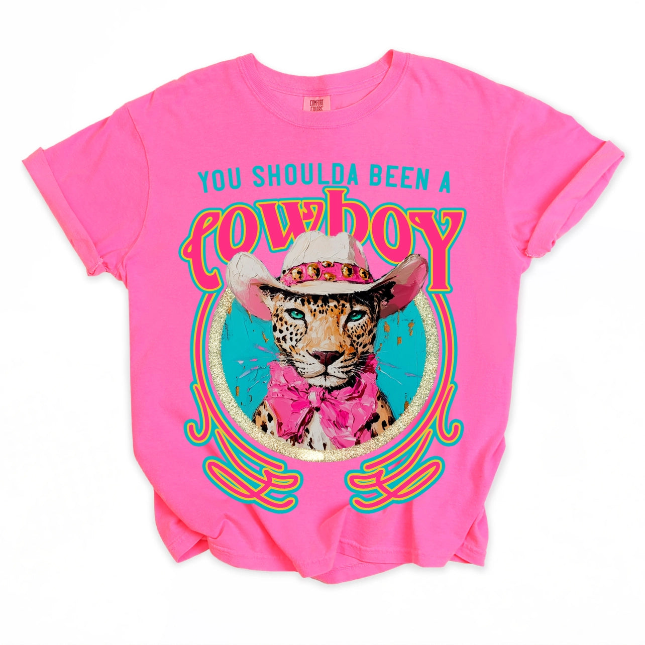 You Shoulda Been A Cowboy Leopard Graphic Tee