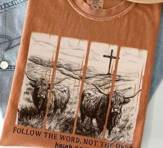 Follow The Word Not The Herd Graphic Tee